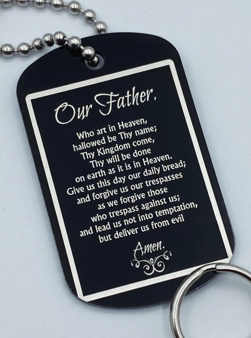 6 PK..Engraved Lords Prayer (set of 6 +) alum military style Tag with Chain - Dog Time Outlet